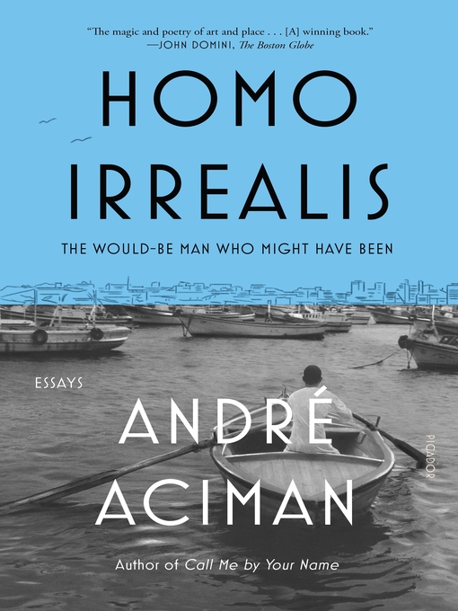 Title details for Homo Irrealis by André Aciman - Available